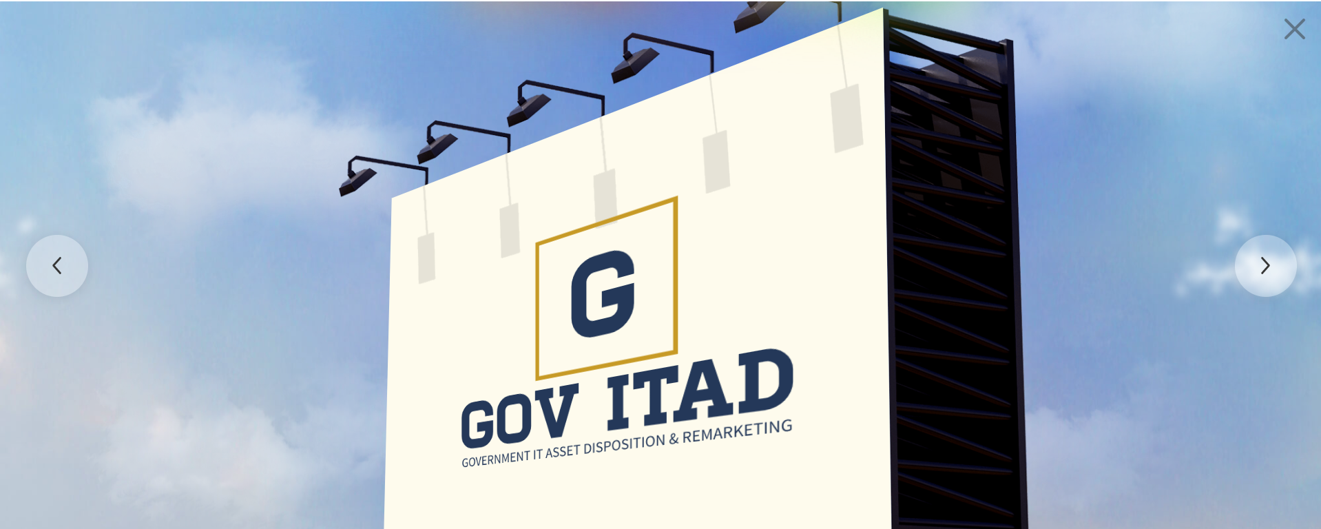 GovITAD is a trusted source for surplus liquidation, specializing in technology, medical, industrial, and government assets. We work with government agencies and institutions to responsibly liquidate surplus items, giving them new life through rigorous testing, accurate descriptions, and fair-market resale. Our mission is to connect buyers with reliable equipment at competitive prices while ensuring transparency, compliance, and sustainability.
